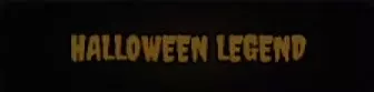 Halloween Legend title in golden Halloween lettering.